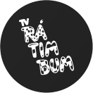 TV Rá Tim Bum - Stenna Group